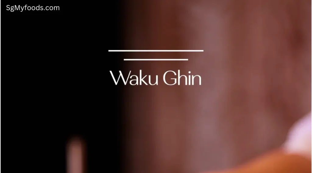 Waku Ghin Menu