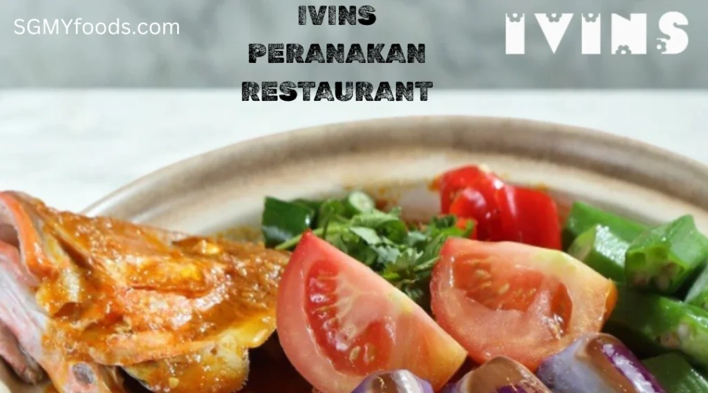 IVINS Peranakan Restaurant Menu